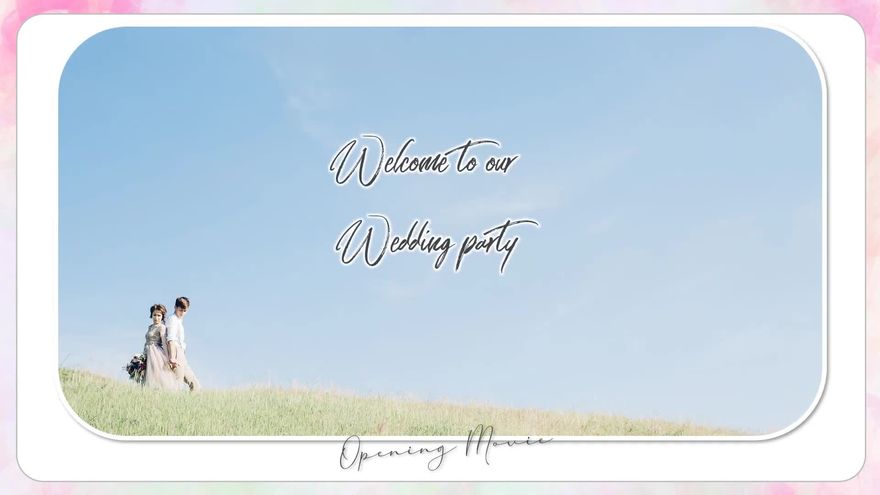 淡い光のベールに包まれたような背景に、「Welcome to our Wedding party」という美しいカリグラフィフォントが表示されたオープニングシーン